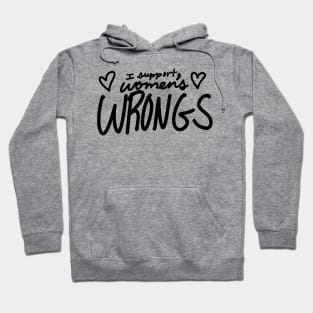 Women’s wrongs v2 Hoodie